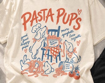 Pasta Pups Shirt Funny Dog Shirt Spaghetti Lover Tee Italian Food Shirt Pasta Lover Gift Dog Mom Shirt Comfort Colors Graphic Tee