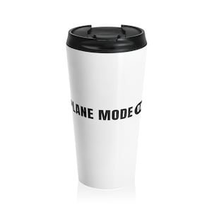 Airplane Mode Stainless Steel Travel Mug