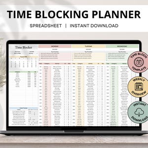 May include: A laptop screen showing a time blocking planner spreadsheet. The schedule includes columns for time, category, and activity. The text "TIME BLOCKING PLANNER" and "SPREADSHEET | INSTANT DOWNLOAD" are displayed at the top of the screen.