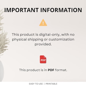 May include: Important information about a digital product. This product is digital-only, with no physical shipping or customization provided. The product is in PDF format. The text "EASY TO USE | PRINTABLE" is at the bottom of the image.