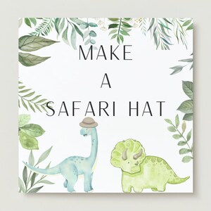 May include: A printable craft activity for kids featuring a green and blue dinosaur with the text "Make a Safari Hat".
