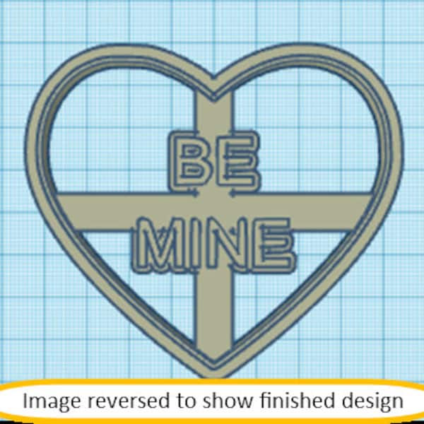 Digital STL File 79mm "Be Mine" Heart Candy Combined Imprint Stamp & Cutter for fondant (cookies)/clay - 3D printing FILE DOWNLOAD only