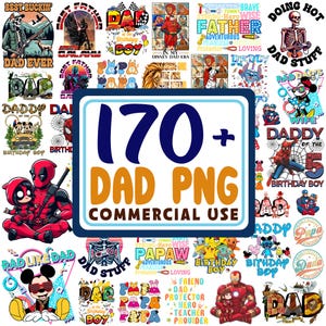 May include: A collection of digital graphics with a variety of designs, including superhero themes, cartoon characters, and text elements. The central graphic reads "170+ DAD PNG COMMERCIAL USE". The images are colorful and suitable for various projects.