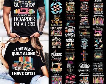 Quilting 2025 PNG Bundle, Fabric Lover Quotes Png, Funny Quilt Life 2025 Designs, Sewing Lover Png, Quilting Shirt Designs, Commercial Use