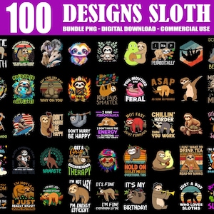 100 Designs Sloth Bundle Png, Sloth Lover Png, Quirky Sloth Png, Funny Sloth Png, Cute Lazy Sloth Png, Sloth Quotes Png, Commercial Use