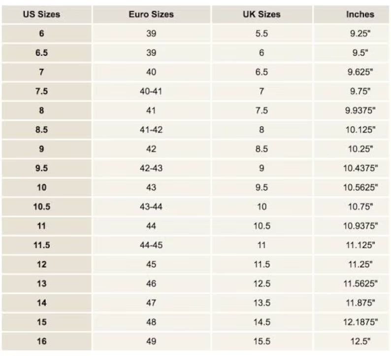 May include: A chart showing shoe size conversions for men's shoes in US, UK, Euro, and inches. The chart shows sizes from 6 to 16 in US sizes, 39 to 49 in Euro sizes, 5.5 to 15.5 in UK sizes, and 9.25 to 12.5 inches.