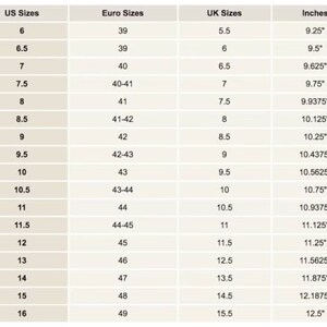 May include: A chart showing shoe size conversions for men's shoes in US, UK, Euro, and inches. The chart shows sizes from 6 to 16 in US sizes, 39 to 49 in Euro sizes, 5.5 to 15.5 in UK sizes, and 9.25 to 12.5 inches.