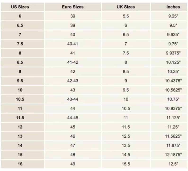 May include: A chart showing shoe size conversions for men's shoes in US, UK, Euro, and inches. The chart shows sizes from 6 to 16 in US sizes, 39 to 49 in Euro sizes, 5.5 to 15.5 in UK sizes, and 9.25 to 12.5 inches.