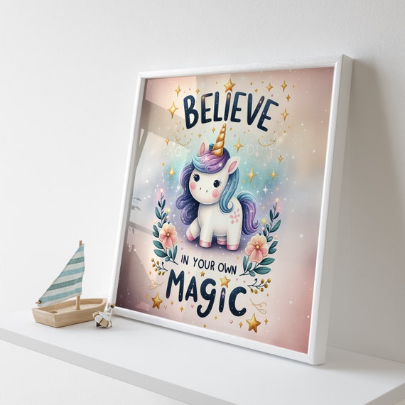 Unicorn Wall Art -  Believe In Your Own Magic - Inspiration for Kids - Digital Nursery Art