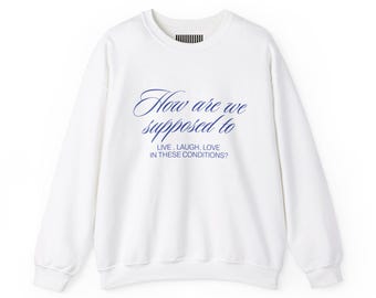 Live Laugh Love Sweatshirt