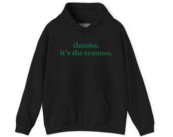 Trauma Hoodie