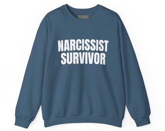 Narcissist Survivor Sweatshirt
