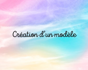 Création de modèle