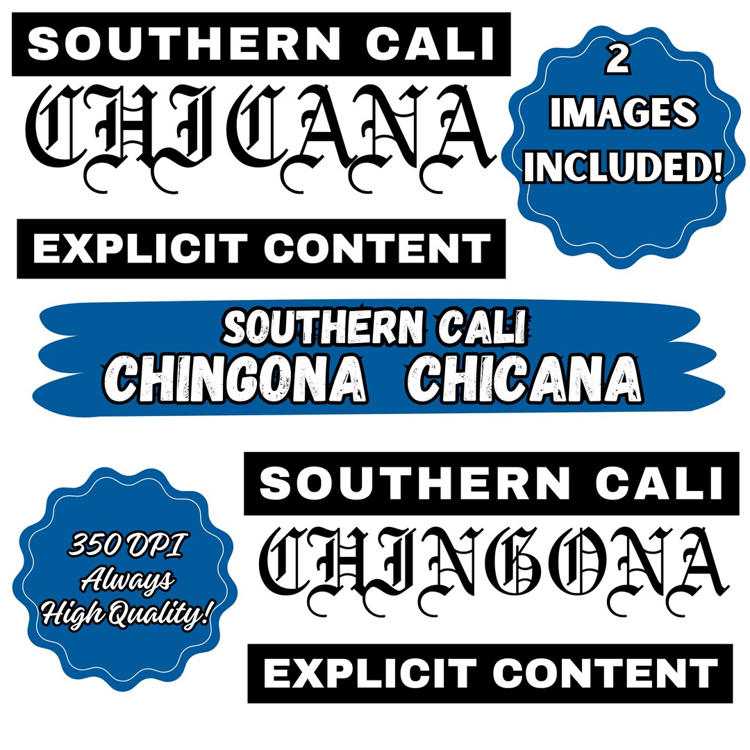 Southern Cali Chicana Chingona Explicit Content Old English Etsy