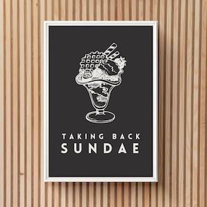 Taking Back Sunday - Art Print Digital Download - funny home decor pop punk lyric art ice cream sundae