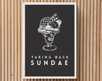 Taking Back Sundae Print - (Digital Download) - funny lyric art pun