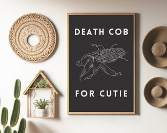 Death Cab For Cutie - Art Print Digital Download - funny home decor pop punk lyric art