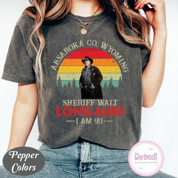 Walt Longmire Shirt, Craig Allen Johnson Vintage Comfort Colors T-Shirt, Movies Quote Unisex T-Shirt, Funny Cowboy Shirt, Retro Vintage Tee