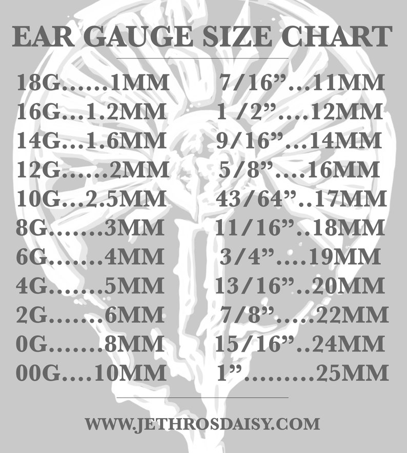 May include: A chart showing ear gauge sizes in millimeters and inches. The chart lists sizes from 18 gauge to 00 gauge, with corresponding measurements in millimeters and fractions of an inch. The chart is printed on a white background with a gray image of a dragon.