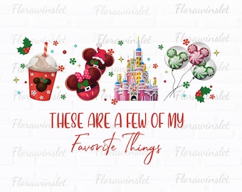 These Are A Few Of My Favorite Things Png, Christmas Doodle Png, Mouse and Friends, Christmas Gingerbread Png,Xmas Holiday Png,Best Day Ever