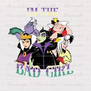 Puede incluir: Gr&aacute;fico colorido con seis villanos de dibujos animados con el texto "I'M THE BAD GIRL". Los personajes incluyen a &Uacute;rsula, la Reina Malvada, Mal&eacute;fica, Cruella de Vil y otros, en un dise&ntilde;o vibrante.