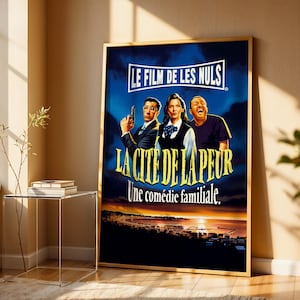 Peut inclure: Une affiche de film encadrée avec un cadre doré. L'affiche présente trois personnes et le texte "LE FILM DE LES NULS" et "LA CITE DE LA PEUR". L'arrière-plan est un coucher de soleil sur une ville.