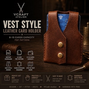 May include: A brown leather card holder shaped like a vest with two brass buttons on the front. The text reads VCRAFT ATELIER, VEST STYLE LEATHER CARD HOLDER, 8-10 CARDS CAPACITY, PDF PATTERN, INSTANT DOWNLOAD, A4 SIZE, HAND STITCHING REQUIRED, STEP BY STEP GUIDE.