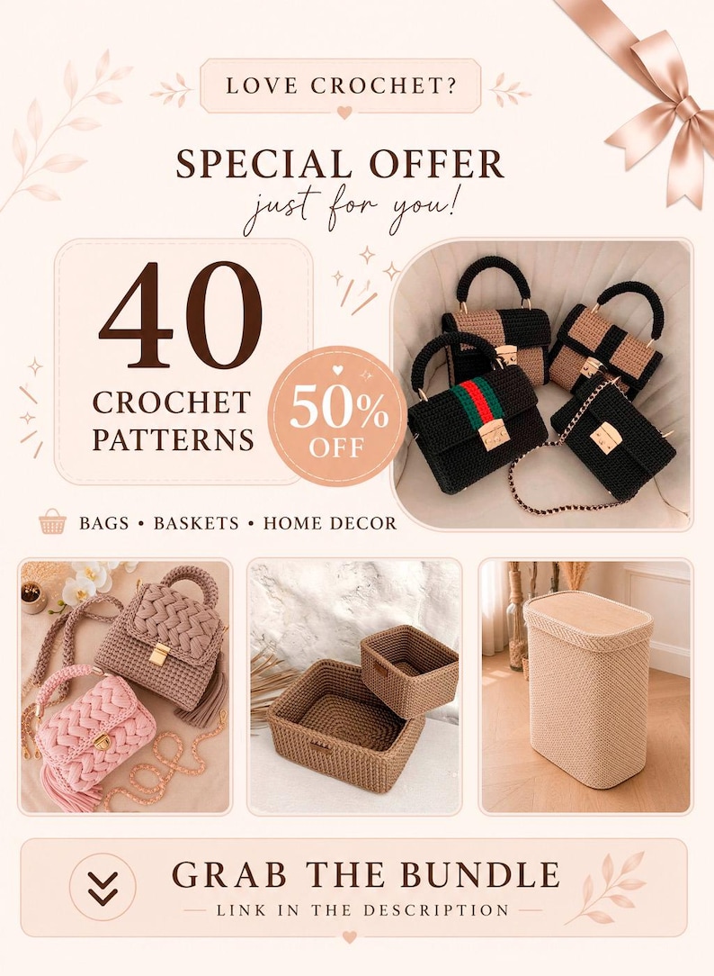 Puede incluir: Un anuncio digital de 40 patrones de ganchillo que incluye bolsos, cestas y decoraci&oacute;n para el hogar. El texto dice LOVE CROCHET? SPECIAL OFFER just for you! 40 CROCHET PATTERNS 50% OFF BAGS BASKETS HOME DECOR GRAB THE BUNDLE LINK IN THE DESCRIPTION.