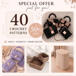 May include: A promotional graphic featuring 40 crochet patterns for bags, baskets, and home decor. The image displays various crocheted items including small handbags in black and tan, purple braided purses, brown storage baskets, and a tall beige hamper.