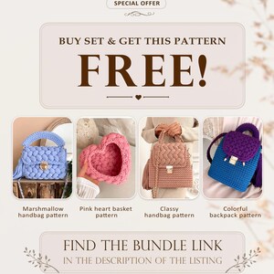 May include: A collection of four crochet items: a light blue handbag, a pink heart-shaped basket, a beige handbag with a braided flap, and a blue and purple backpack. The text reads: BUY SET & GET THIS PATTERN FREE! FIND THE BUNDLE LINK IN THE DESCRIPTION.