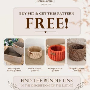 Op de afbeelding: Een promotionele afbeelding met vier gehaakte mandontwerpen: rechthoekig, wafelpatroon, oranje en diagonaal. De tekst luidt: SPECIAL OFFER, BUY SET & GET THIS PATTERN FREE!, Rectangular basket pattern, Waffle basket pattern, Orange basket pattern, Diagonal basket pattern, FIND THE BUNDLE LINK IN THE DESCRIPTION OF THE LISTING.