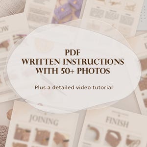 May include: A digital PDF document containing written instructions with over 50 photographs and a detailed video tutorial. The pages feature headings such as JOINING and FINISH, with visual guides for a crochet project displayed on a light background.