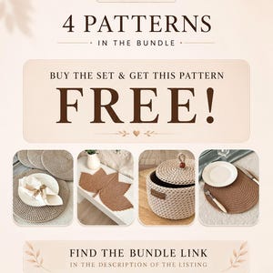 May include: A promotional graphic featuring the text SPECIAL OFFER 4 PATTERNS IN THE BUNDLE and BUY THE SET & GET THIS PATTERN FREE! Below are four images showing crochet items: a round placemat, a leaf-shaped mat, a lidded basket, and a round mat.