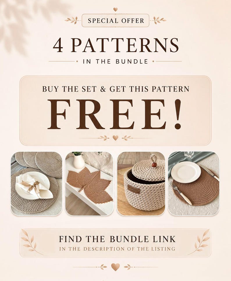 May include: A promotional graphic featuring the text SPECIAL OFFER 4 PATTERNS IN THE BUNDLE and BUY THE SET & GET THIS PATTERN FREE! Below are four images showing crochet items: a round placemat, a leaf-shaped mat, a lidded basket, and a round mat.