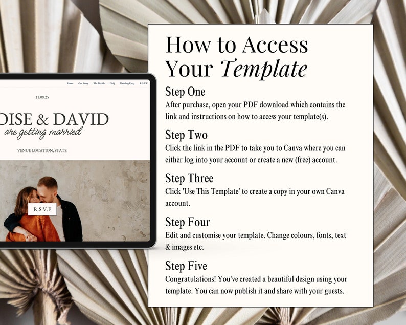 May include: A digital screen displaying a wedding website with the text "DISE & DAVID are getting married" and a photo of a couple. The screen is on a white background with a decorative fan behind it. The text "How to Access Your Template" is displayed in black text on a white background with five steps listed below.