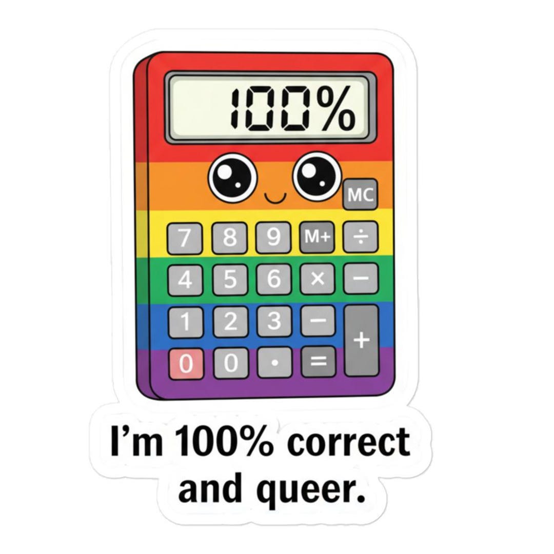 100% Queer and Correct Math LGBTQI+ Bubble-free Stickers - Etsy