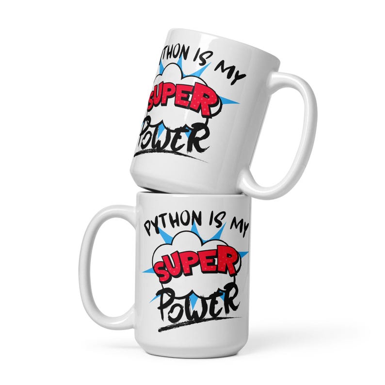 Python is my Super Power Data Developer Software White glossy mug
