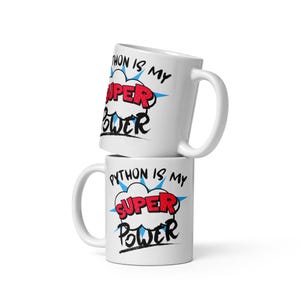 Python is my Super Power Data Developer Software White glossy mug