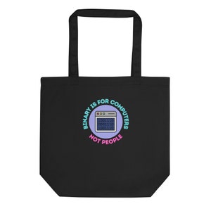 Queer: Tote   "Binary is for Computers, Not People"  /Queer/Non-binary