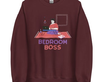 Work Humor: Sweatshirt   "Bedroom Boss Lady"