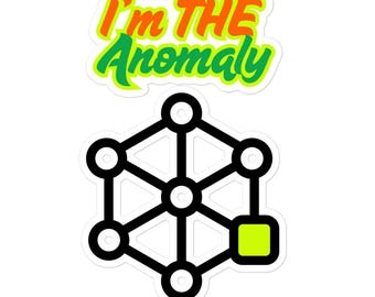 I'm The Anomaly Sticker- Bold, Bright & Unapologetic