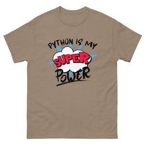 Python is my Super Power Data Developer Software Unisex classic tee