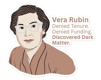 Vera Rubin Sticker- Dark Matter Discoverer