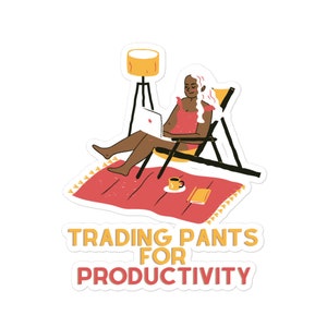 May include: A woman sits in a beach chair with a laptop on her lap, a cup of coffee and a book on a red rug. The text "TRADING PANTS FOR PRODUCTIVITY" is below the image.