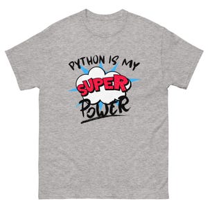 Python is my Super Power Data Developer Software Unisex classic tee