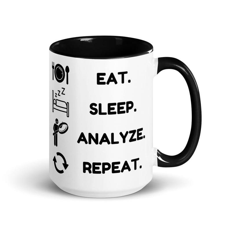 Eat. Sleep. Analyze. Repeat Data Analyst Data Science Mug With Color ...