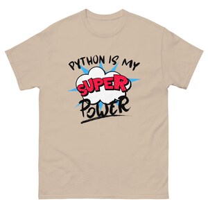Python is my Super Power Data Developer Software Unisex classic tee
