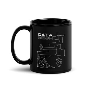 Data Science: Black Mug   &quot;Data Mesh&quot;