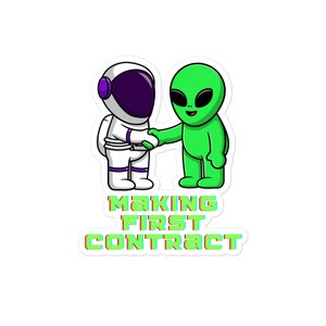 May include: A cartoon astronaut and alien shaking hands with the text "Making First Contract" in a colorful, pixelated font.
