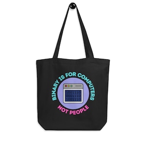 Queer: Binary is for Computers, Not People Query Non-binary LGBTQ  Eco Tote Bag